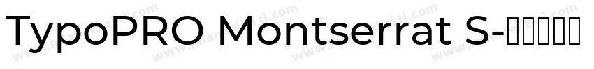 TypoPRO Montserrat S字体转换